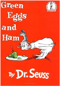 Green Eggs and Ham (Dr. Seuss)